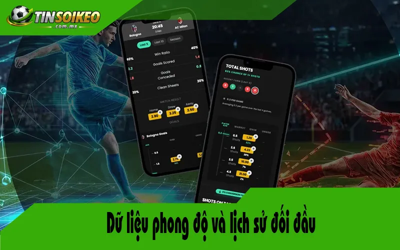Dữ liệu phong độ và lịch sử đối đầu